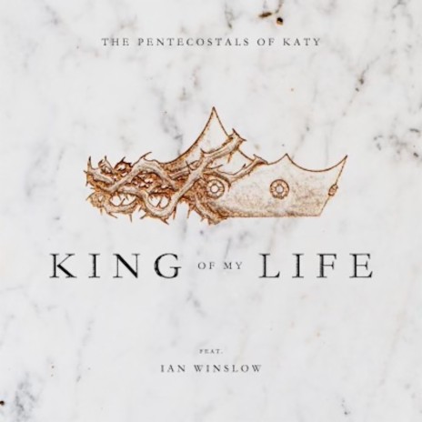 King of My Life ft. Ian Winslow | Boomplay Music