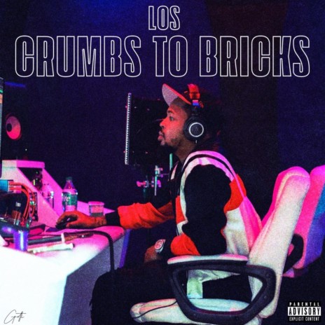 Crumbs to Bricks ft. WB Nutty | Boomplay Music