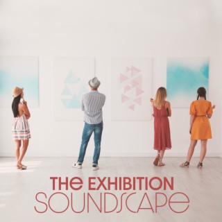 The Exhibitions Soundscape