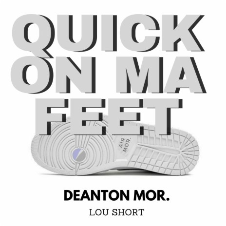 Quick On Ma Feet | Boomplay Music