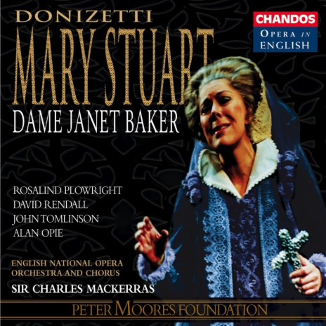 Mary Stuart, A. 43, In. 52, Act I: How affecting … Is she relenting? (Elizabeth, Dudley) ft. English National Opera Orchestra, David Rendall & Rosalind Plowright | Boomplay Music