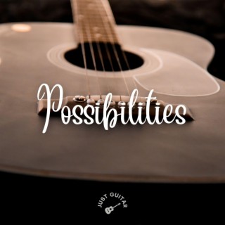Possibilities (Acoustic Guitar Instrumental)
