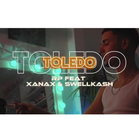 TOLEDO ft. XANAX & Swellkash | Boomplay Music