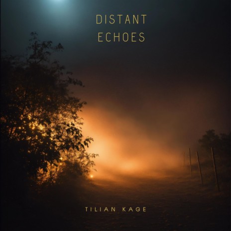 Distant Echoes
