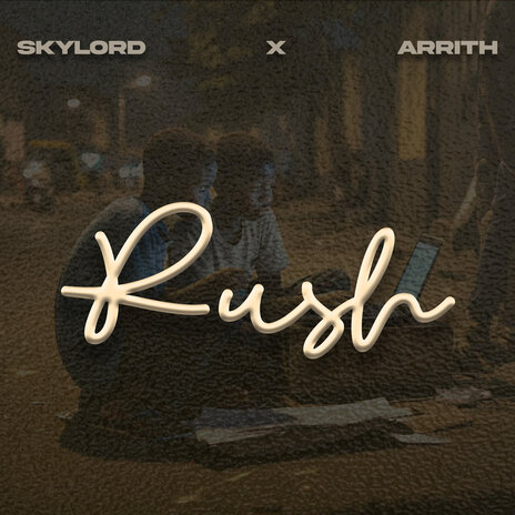 Rush ft. Arrith | Boomplay Music