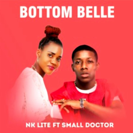 Bottom Belle (feat. Small Doctor) | Boomplay Music