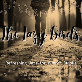 Refreshing Jazz for Winter Strolls