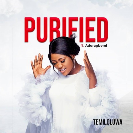 Purified ft. Aduragbemi | Boomplay Music