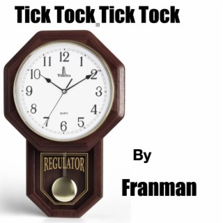 Tick Tock Tick Tock