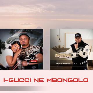 I-Gucci ne Mbongolo