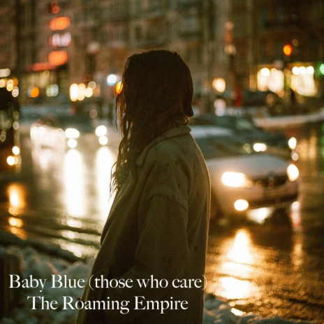 Baby Blue (those who care)