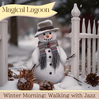 Winter Morning: Walking with Jazz