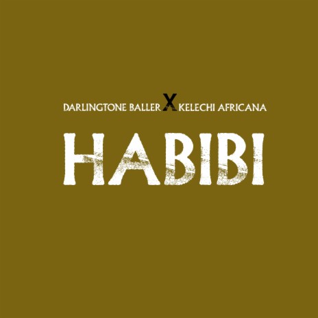 Habibi (feat. Kelechi Africana)
