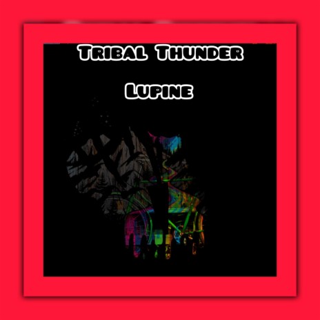 TRIBAL THUNDER | Boomplay Music