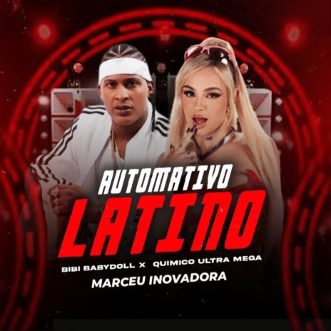 Atomotivo Latino ft. Bibi Babydoll & marceu inovadora | Boomplay Music