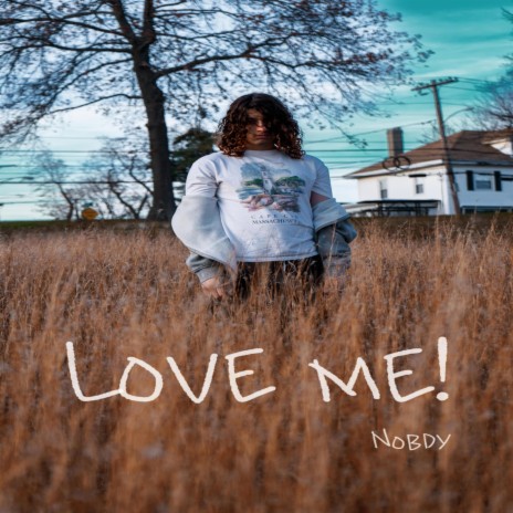 Love Me! | Boomplay Music