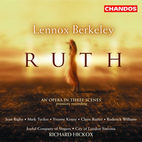 Ruth, Op. 50, Scene 1: Almighty Father, Let My Cry Come Unto Thee! (Naomi, Orpah, Ruth) ft. City of London Sinfonia, Jean Rigby, Yvonne Kenny & Claire Rutter | Boomplay Music