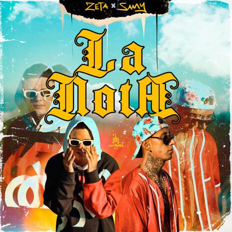 LA NOTA ft. ZETA & SAMY XX | Boomplay Music