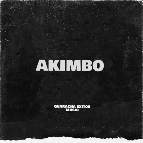 AKIMBO | Boomplay Music