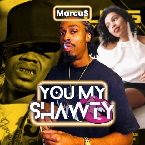 You My Shawty | Boomplay Music