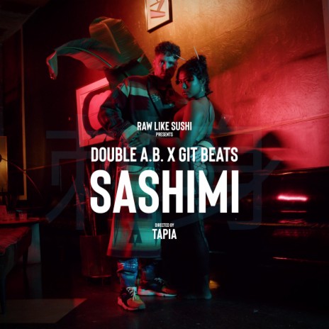 Sashimi ft. Git Beats