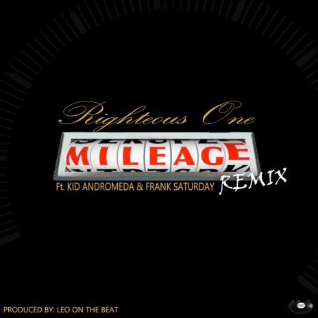 Mileage (Remix) ft. Kid Andromeda & Frank Saturday | Boomplay Music
