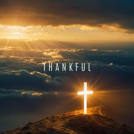 Thankful | Boomplay Music