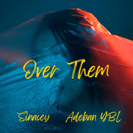 Over Them ft. Adeban YBL | Boomplay Music