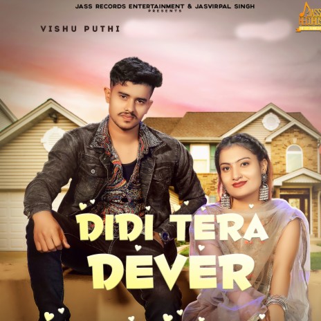 Didi Tera Dever | Boomplay Music