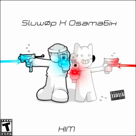 HIM ft. Osama6ix