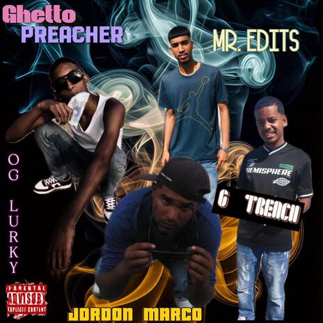 Ghetto Preacher ft. OG Lurky, Mr Edits & G Trench | Boomplay Music