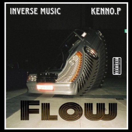 Flow ft. Kenno.P | Boomplay Music