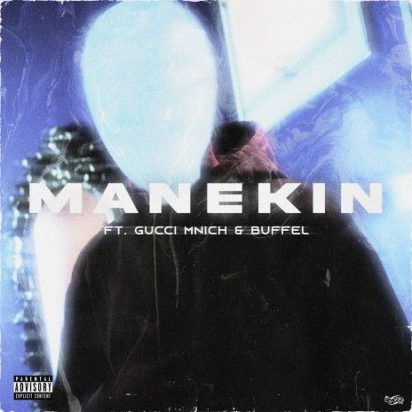 MANEKIN ft. Buffel & GUCCI MNICH | Boomplay Music