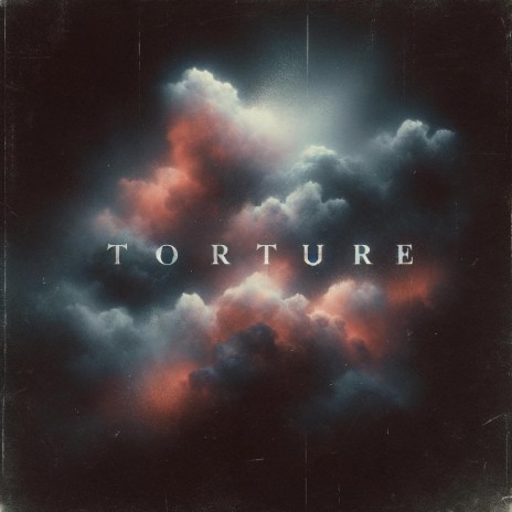 Torture | Boomplay Music