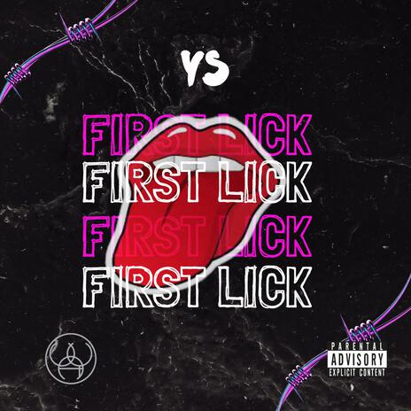 First Lick | Boomplay Music