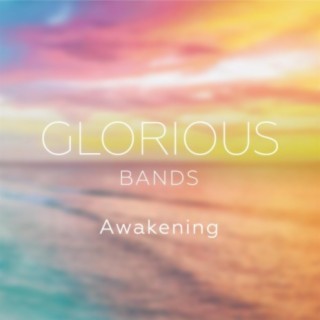 Glorious Bands