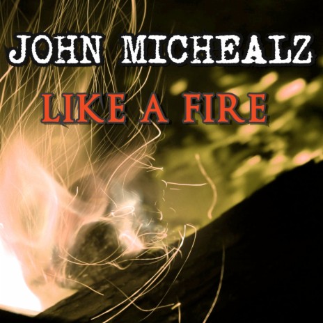 Like A Fire | Boomplay Music