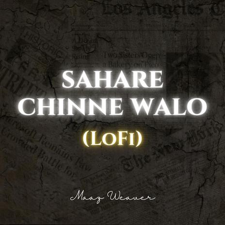 Sahare Chinne Walo Lofi