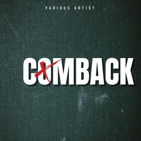 comEBACK | Boomplay Music