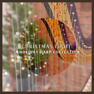 Christmas Light: A Holiday Harp Collection