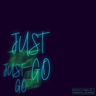 Just Go