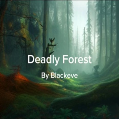Deadly Forest