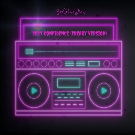 Sexy Confidence | Boomplay Music