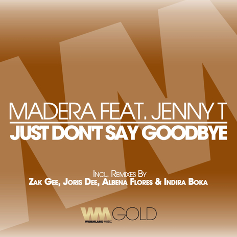 Just Don't Say Goodbye (Bossa Lounge Mix) ft. Jenny T | Boomplay Music