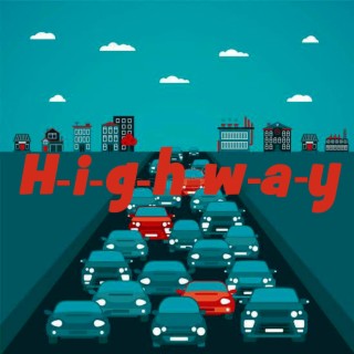 Highway (Single) lyrics | Boomplay Music