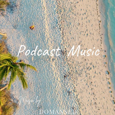 Podcast Intro Music | Boomplay Music