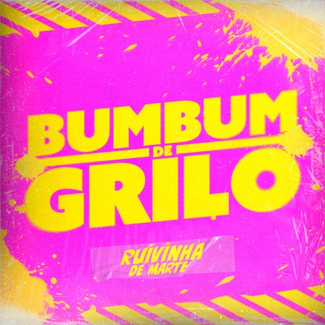 Bumbum de Grilo | Boomplay Music