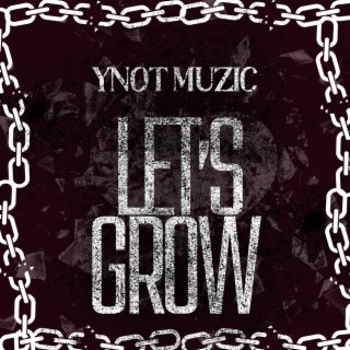 Let's Grow lyrics | Boomplay Music