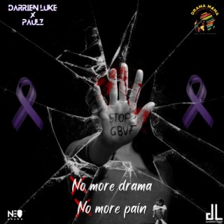 No More Drama No More Pain ft. Paulz lyrics | Boomplay Music