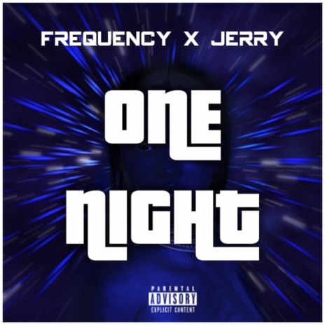 One Night ft. Jerry | Boomplay Music